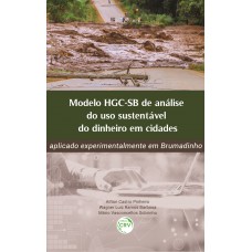 Modelo HGC-Sb de análise do uso sustentável do dinheiro em cidades Modelo HGC-Sb de análise do uso sustentável do dinheiro em cidades
