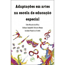 Adaptações em artes na escola de educação especial Adaptações em artes na escola de educação especial