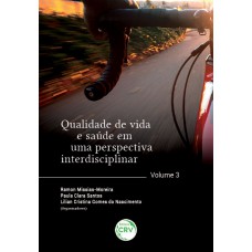 Qualidade de vida e saúde em uma perspectiva interdisciplinar volume 3