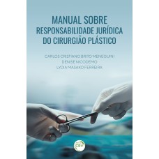 Manual sobre responsabilidade jurídica do cirurgião plástico