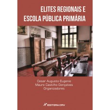 Elites regionais e escola pública primária