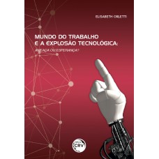 Mundo do trabalho e a explosão tecnológica