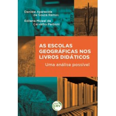 As escolas geográficas nos livros didáticos As escolas geográficas nos livros didáticos