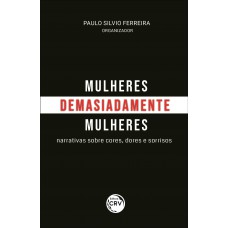 Mulheres, demasiadamente mulheres