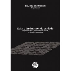 Ética e instituições de cuidado