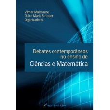 Debates contemporâneos no ensino de ciências e matemática