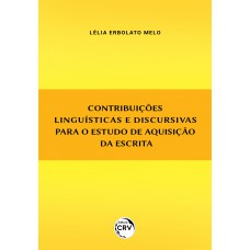 Contribuições Linguísticas E Discursivas Para O Estudo De Aquisição Da Escrita