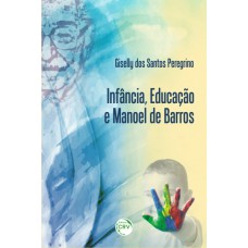 Infância, educação e manoel de barros