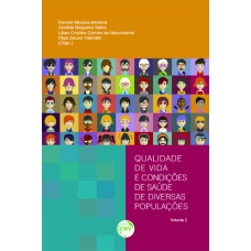 Qualidade de vida e condições de saúde de diversas populações volume 2