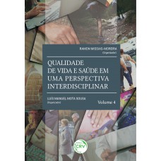 Qualidade de vida e saúde em uma perspectiva interdisciplinar - volume 4