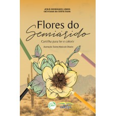 Flores do semiárido cartilha para ler e colorir Flores do semiárido cartilha para ler e colorir