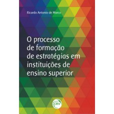 O processo de formação de estratégias em instituições de ensino superior