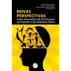 Novas perspectivas para avaliação em psicologia do esporte e do exercício físico