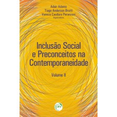 Inclusão social e preconceitos na contemporaneidade