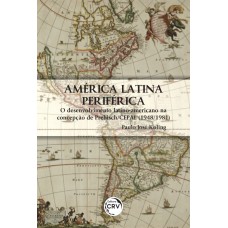 América latina periférica: