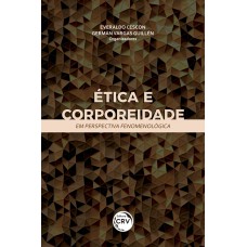 Ética e corporeidade em perspectiva fenomenológica