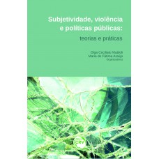 Subjetividade, violência e políticas públicas