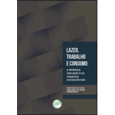 Lazer, trabalho e consumo