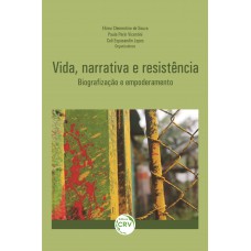 Vida, narrativa e resistência