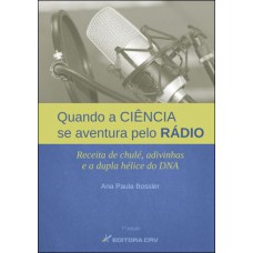 Quando a ciência se aventura pelo rádio