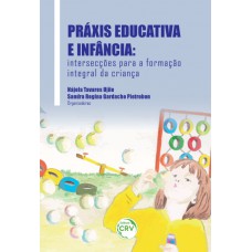 Práxis educativa e infância