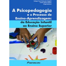 A psicopedagogia e o processo de ensino-aprendizagem