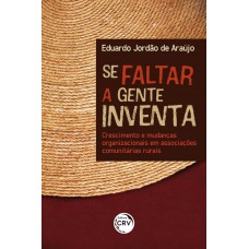 Se faltar a gente inventa