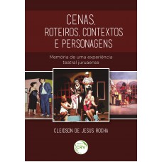 Cenas, roteiros, contextos e personagens