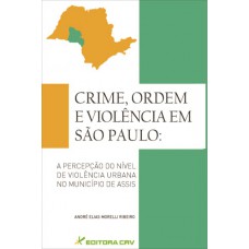 Crime, ordem e violência em São Paulo