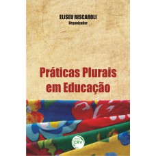 Práticas plurais em educação