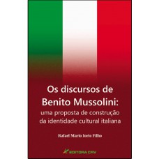 Os discursos de benito mussolini