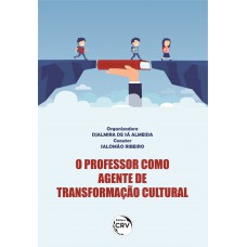 O professor como agente de transformação cultural