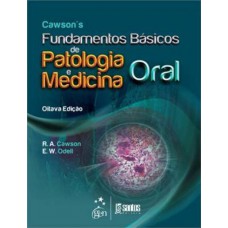 Cawson''''s - Fundamentos Básicos de Patologia e Medicina Oral