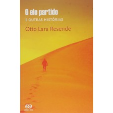 O elo partido e outras histórias O elo partido e outras histórias