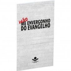 Não me envergonho do Evangelho