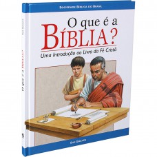 O que é a Bíblia? Uma introdução ao livro da Fé Cristã