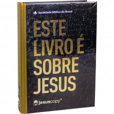 Bíblia Sagrada - Este livro é sobre Jesus