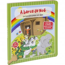 Um livro para pintar com água - A Barca de Noé