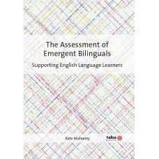 The Assessment of Emergent Bilinguals