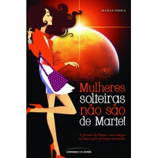 Mulheres solteiras não são de Marte