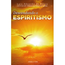 Desvendando o espiritismo (Pocket)