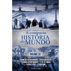 A compacta história do mundo: Volume 3 (Pocket)