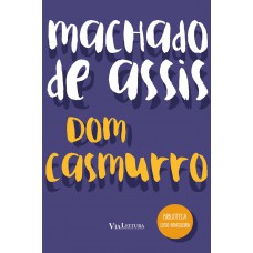 DOM CASMURRO - MACHADO DE ASSIS