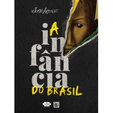 A infância do Brasil A infância do Brasil