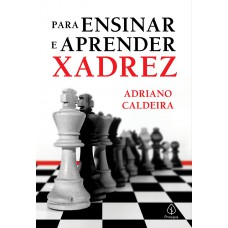 Para ensinar e aprender xadrez