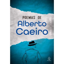 Poemas de Alberto Caeiro Poemas de Alberto Caeiro