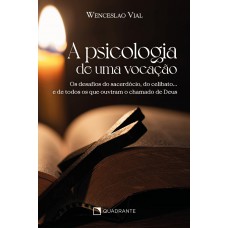 A psicologia de uma vocação