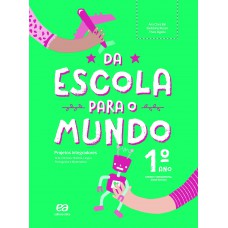 Da escola para o mundo - Projeto integrador 1º ano