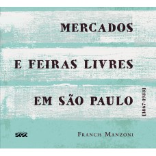 Mercados e feiras livres em São Paulo