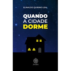 Quando a cidade dorme